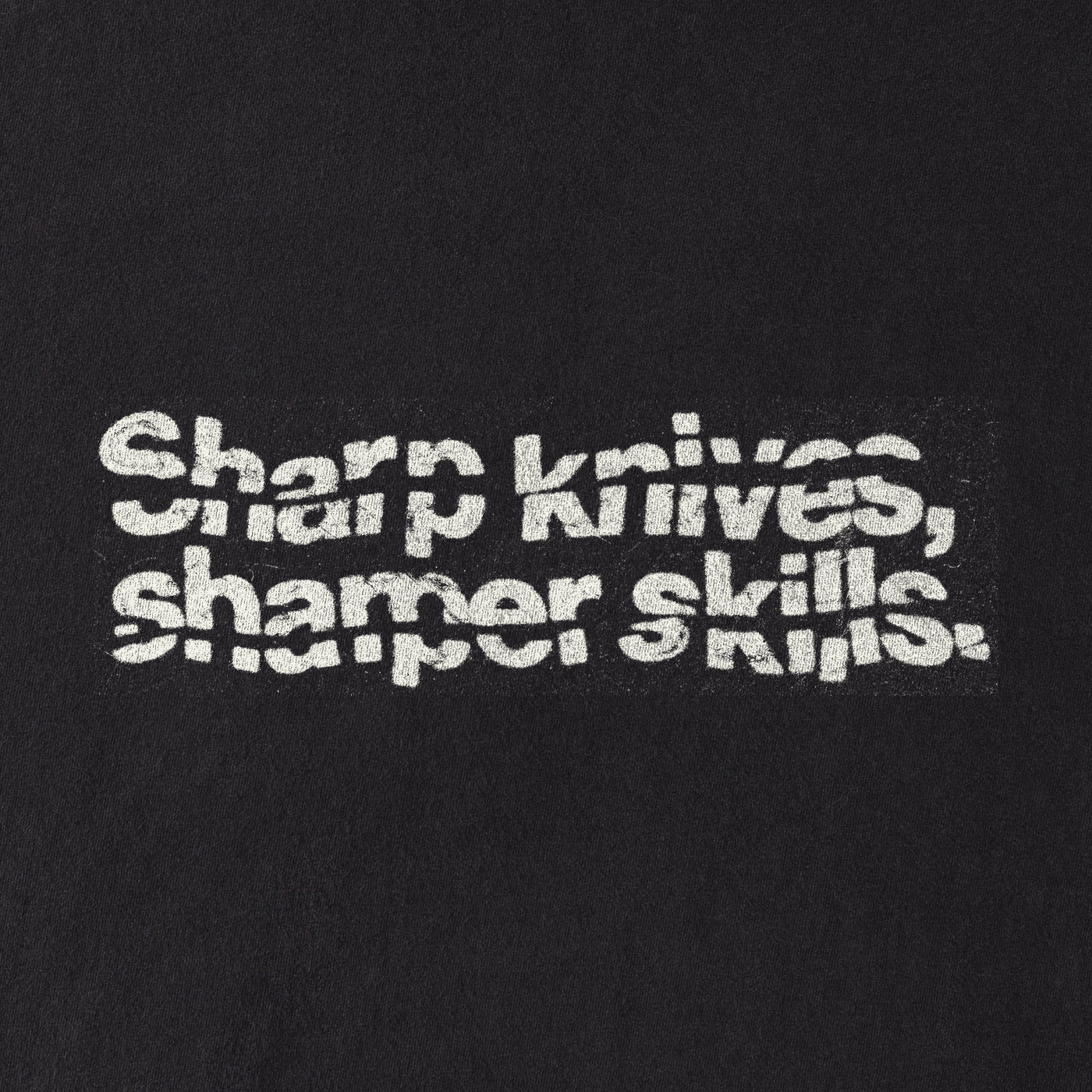 Sharp knives, sharper skills