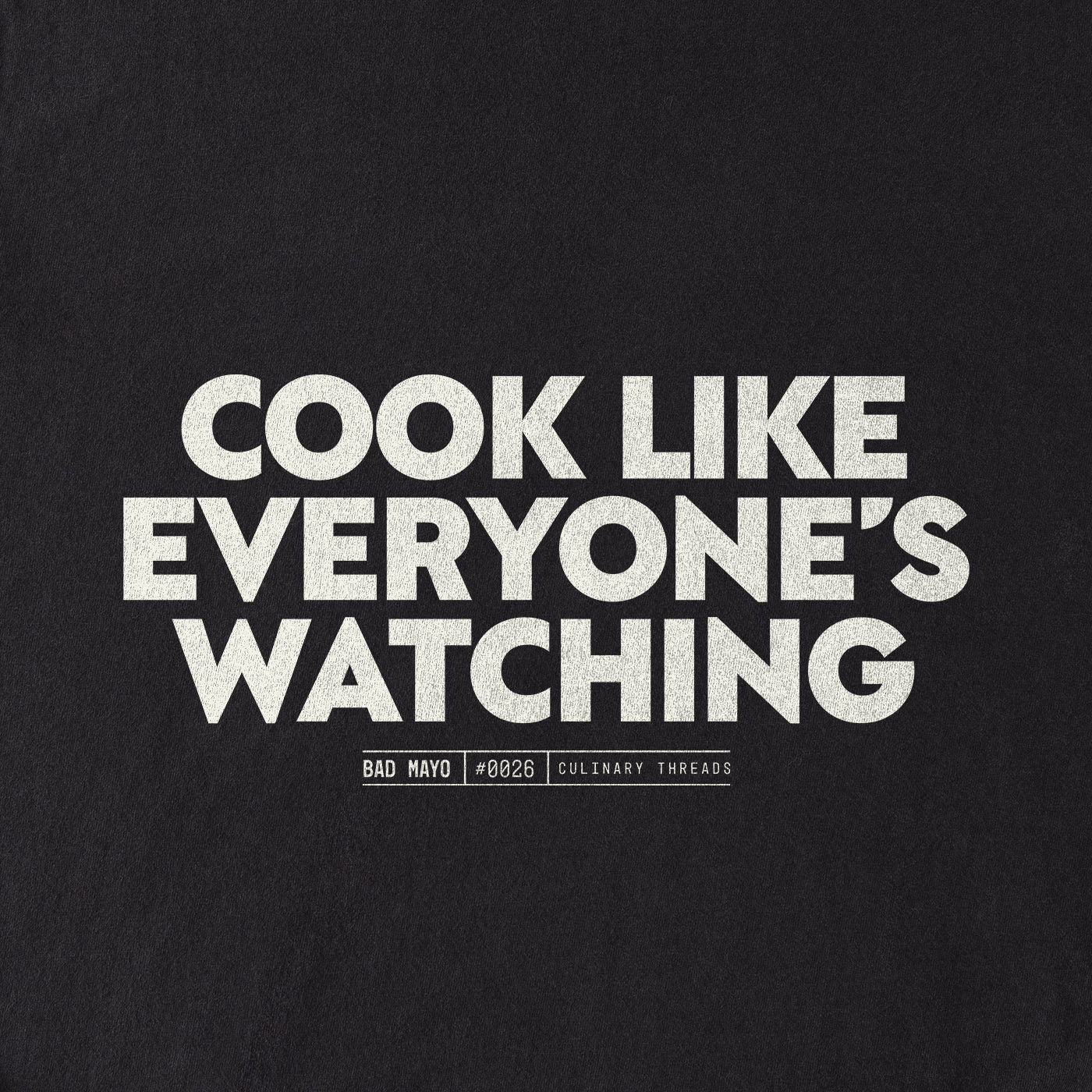 Cook like everyone's watching