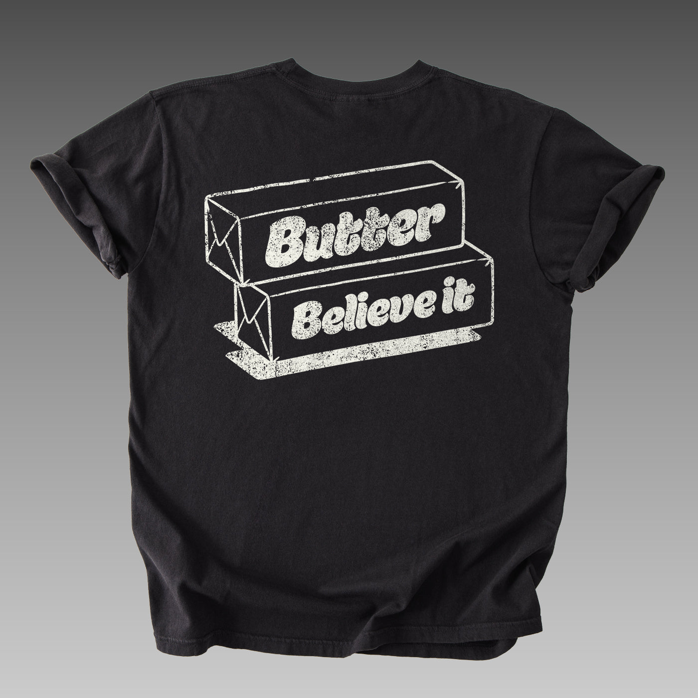 Butter Believe It