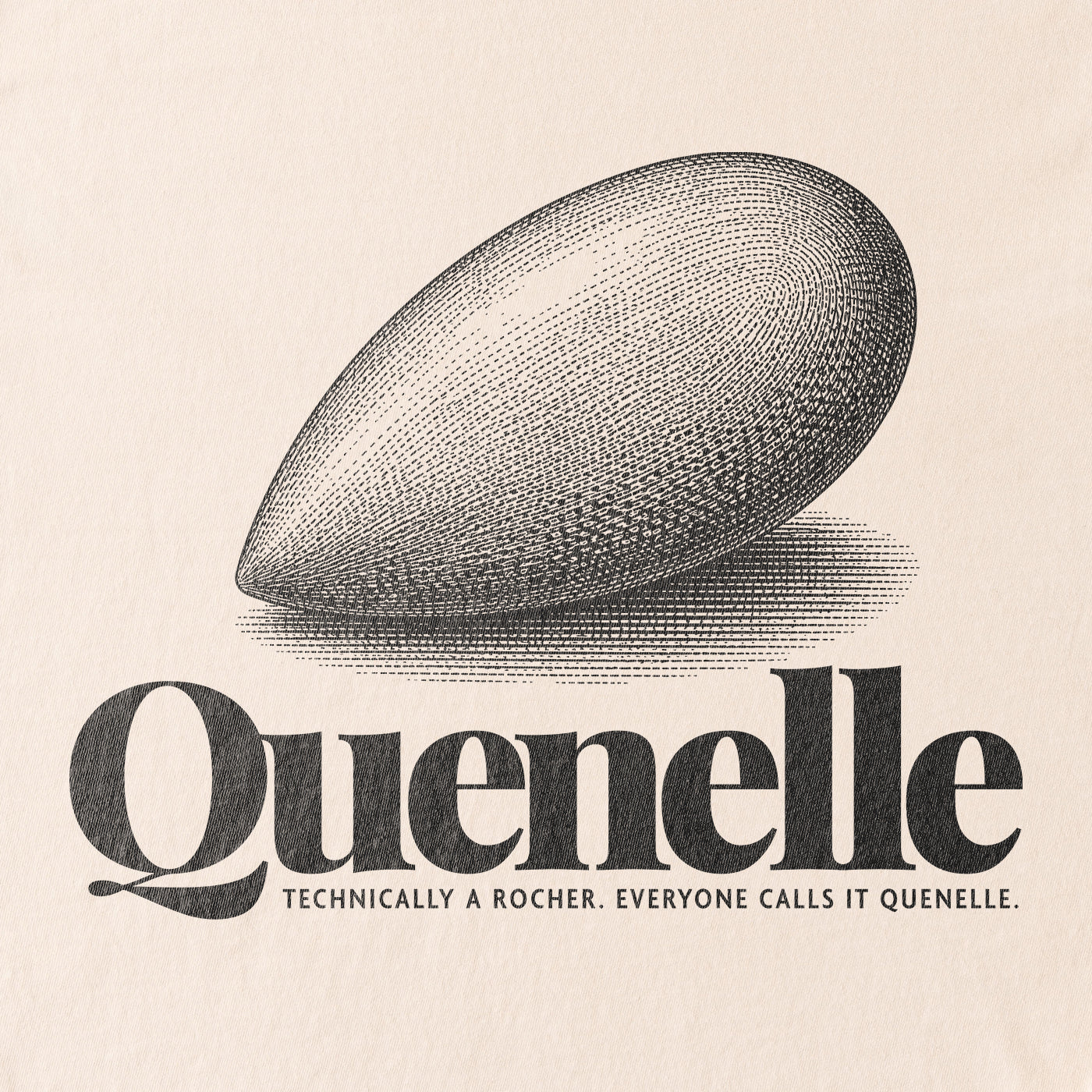 Quenelle vs. Rocher