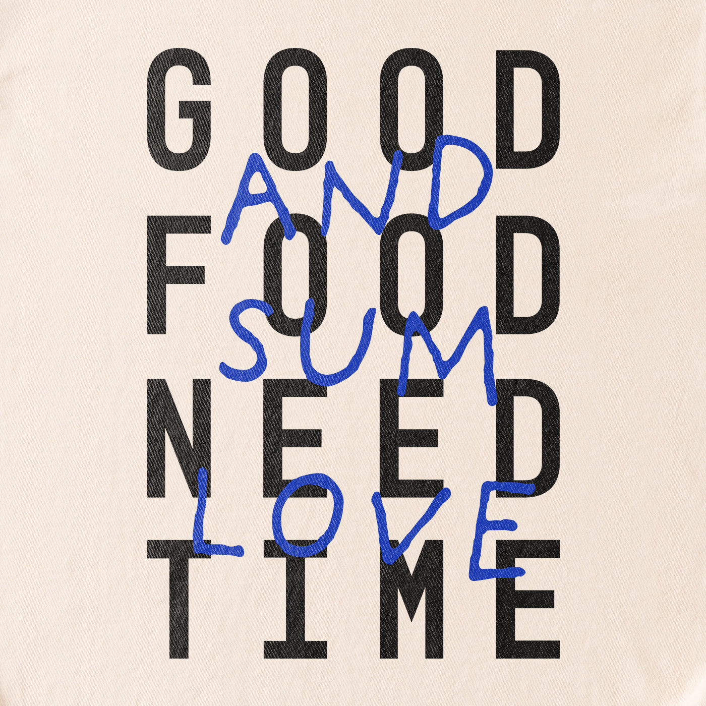 Good Food Need Time