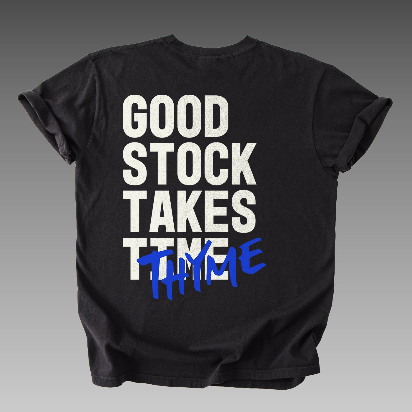 Good Stock Takes Thyme