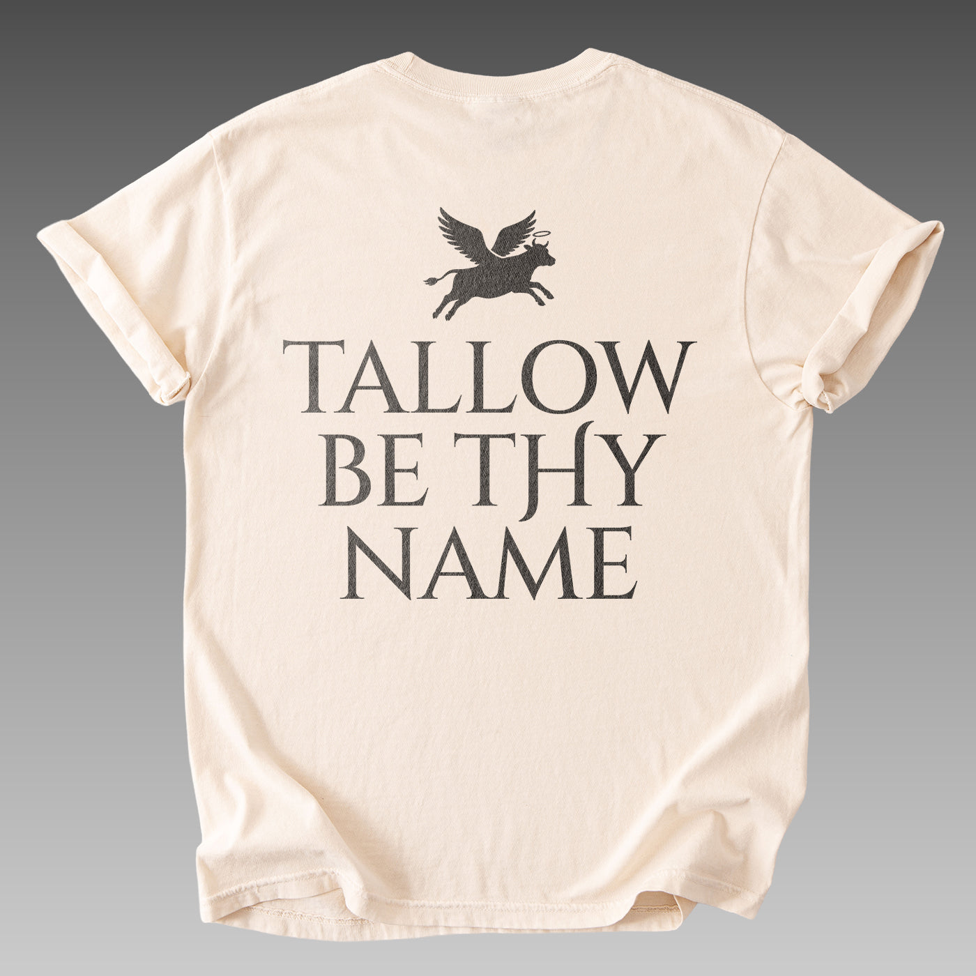 Tallow be thy name